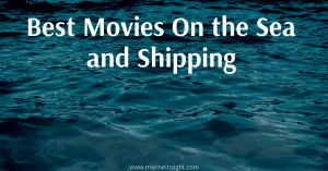 Best Movies On the Sea and Shipping