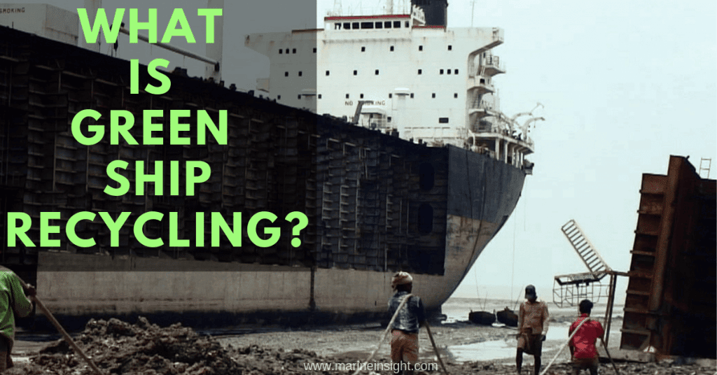 What is Green Ship Recycling?