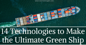 14 Technologies to Make the Ultimate Green Ship