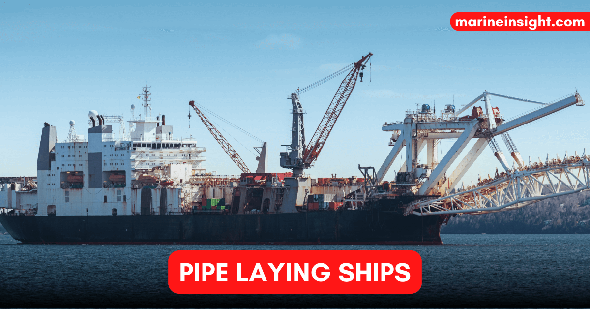 What are Pipe Laying Ships?