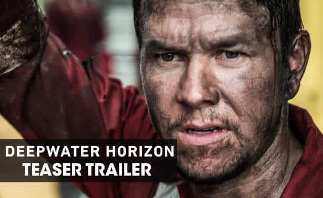 Watch: First Official Trailer of Movie “Deepwater Horizon” – The Rig That Caused The Largest Oil Spill In U.S. Waters