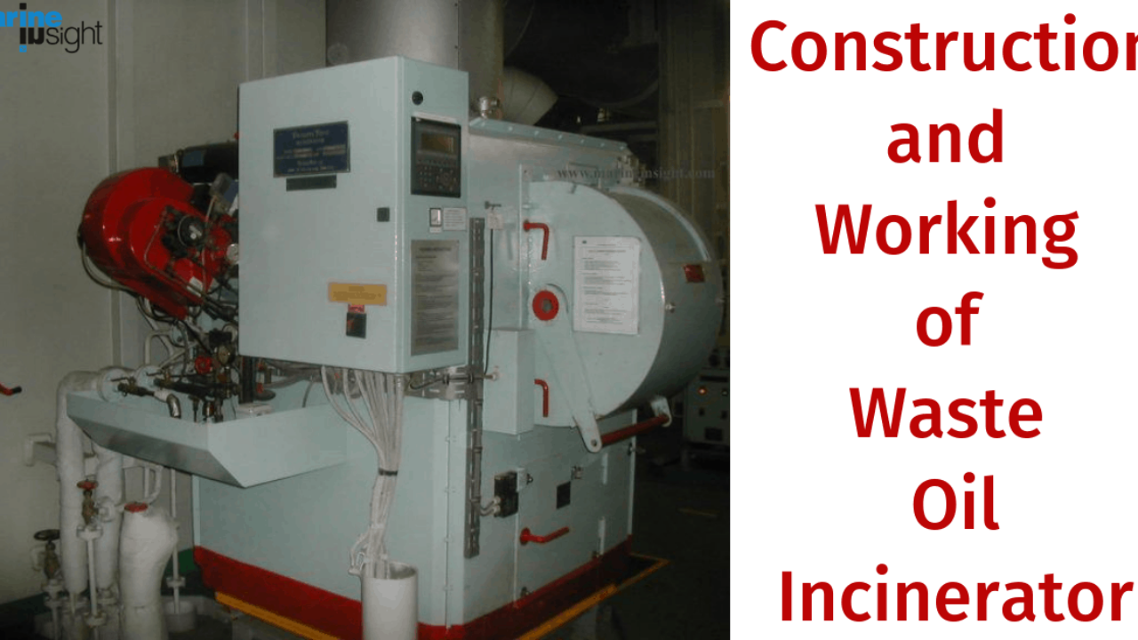 Construction And Working Of Waste Oil Incinerator