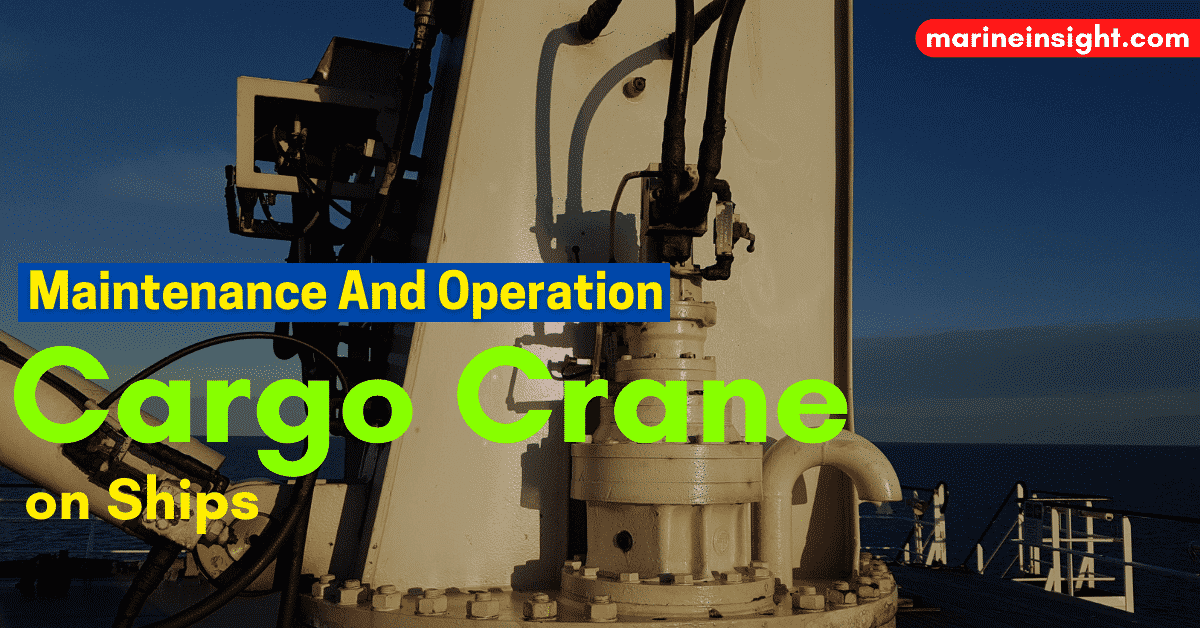 14 Practical Tips For Maintenance And Operation Of Cargo Crane On Ships
