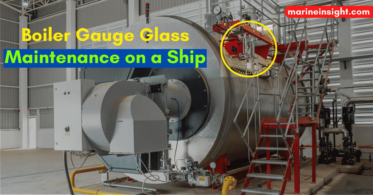 Procedure for Boiler Gauge Glass Maintenance on a Ship
