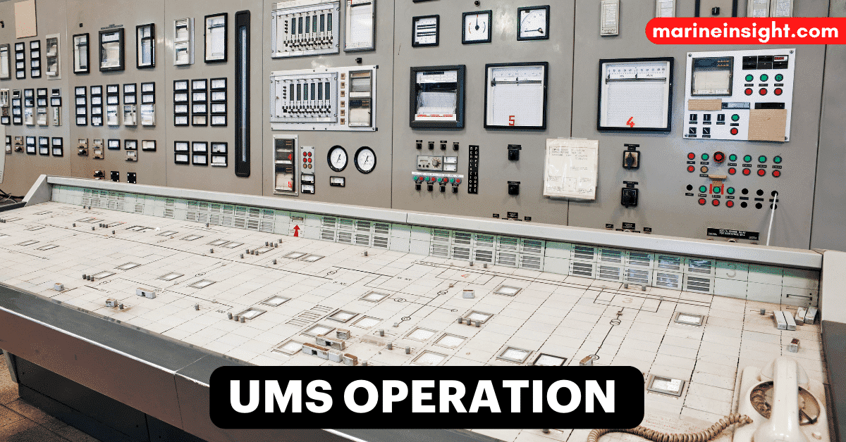 Preparation for UMS Operation On Ships [Checklist]