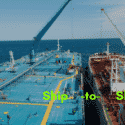 What is Ship-to-Ship Transfer (STS) and Requirements to Carry Out the Same