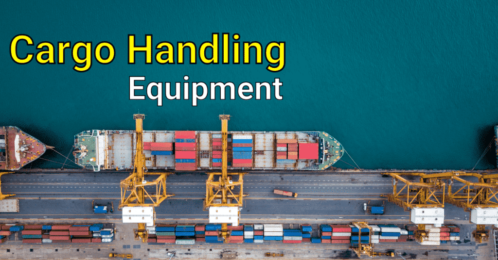 Different Cargo Handling Equipment Used on Container Ships