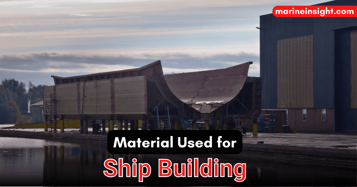 What Materials Are Used For Building Ships?