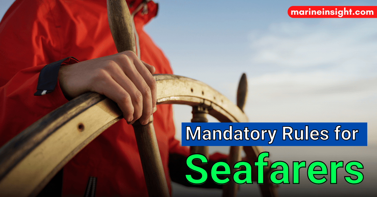 10 Mandatory Rules for Seafarers under the Code of Conduct for Merchant