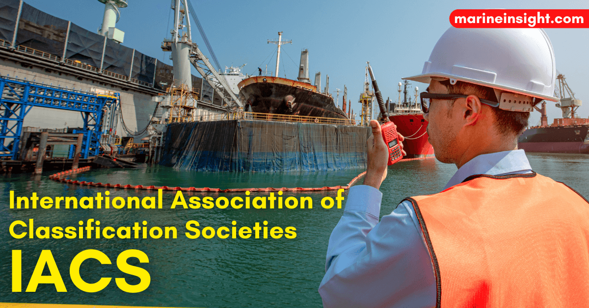 What is International Association of Classification Societies (IACS)?