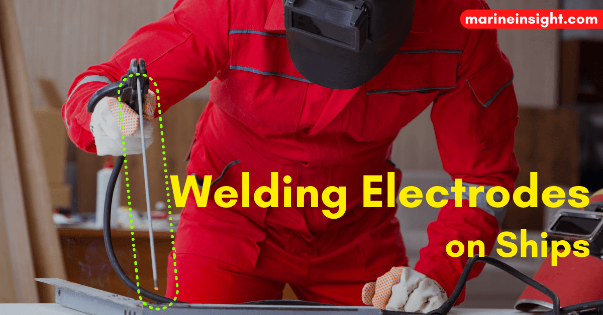 A Guide to Welding Electrodes on Ships - Part 2