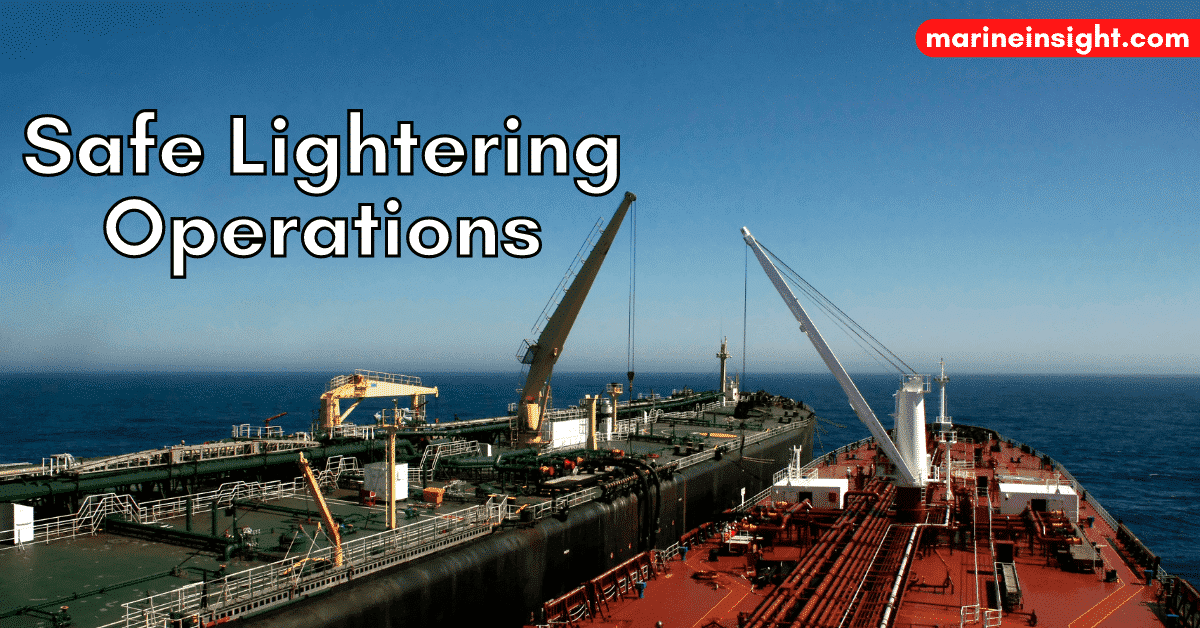 7 Important Points For Safe Lightering Operations On Ships