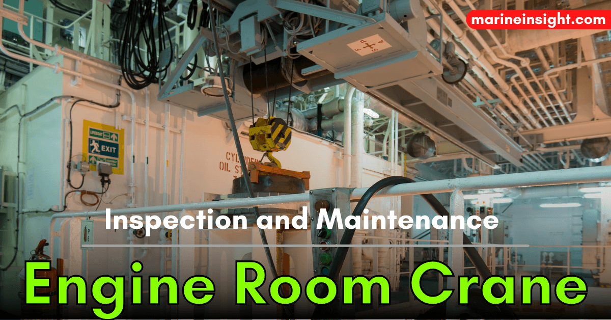 8 Important Points For Inspection and Maintenance of Ship's Engine Room Crane