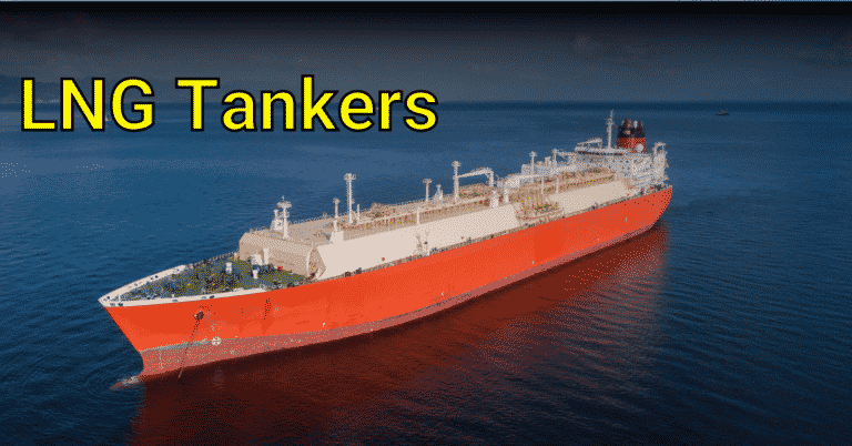 LNG Tankers – Different Types And Dangers Involved