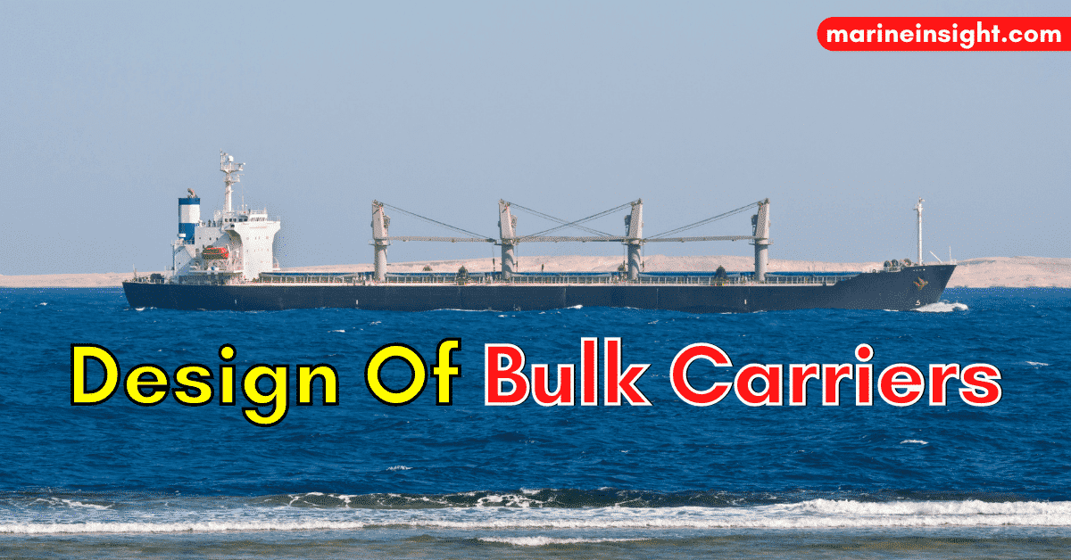 Understanding Design Of Bulk Carriers