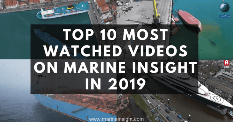 Top 10 Most Watched Videos On Marine Insight in 2019