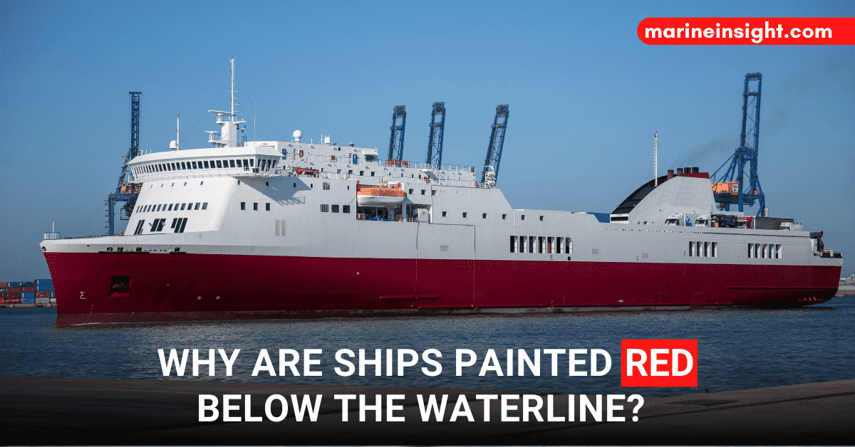 Video Why Are Ships Painted Red Below The Waterline?