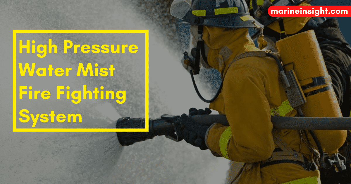 How High Pressure Water Mist Fire Fighting System For Ships Works?