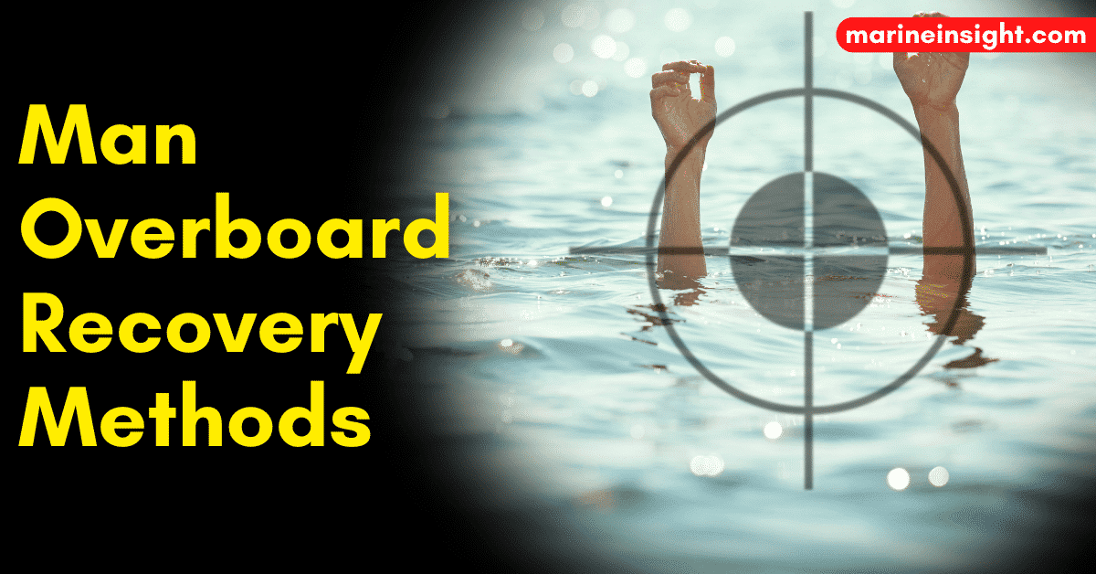 3 Important Man Overboard Recovery Methods Used At Sea
