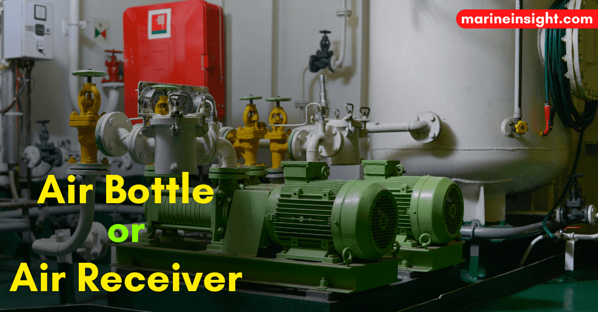 Air bottle or Air receiver On board Ship