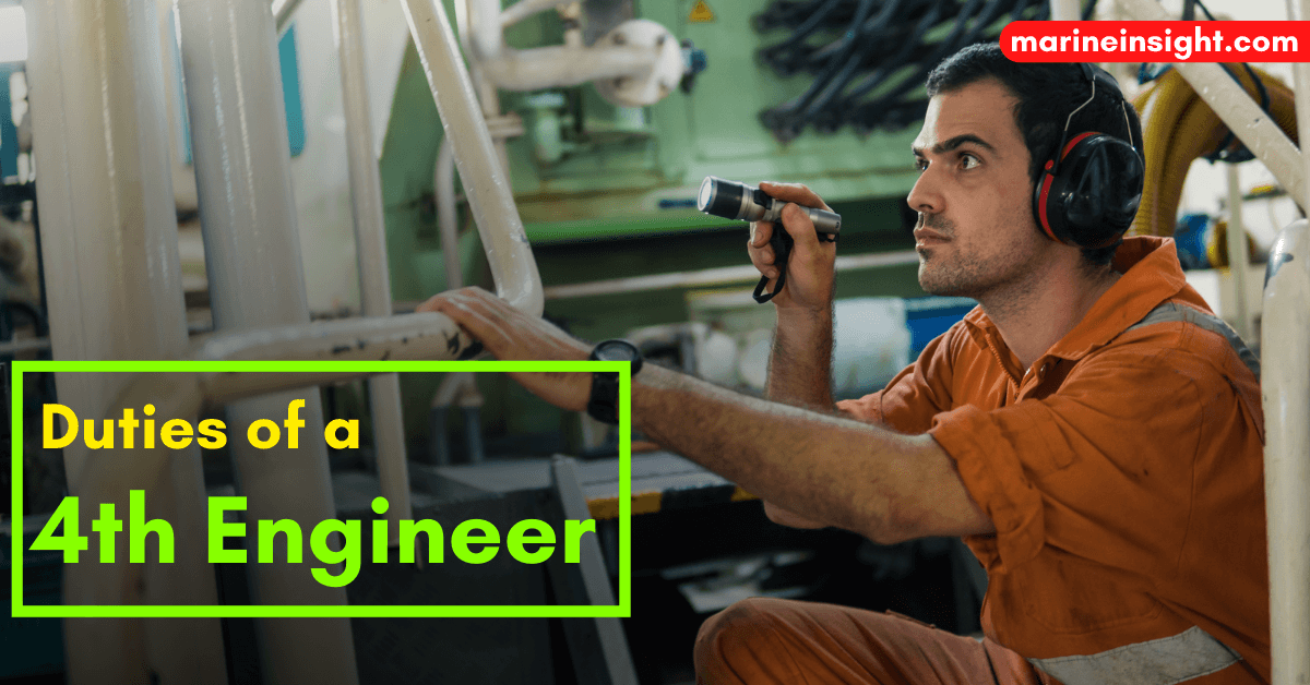Duties of a 4th Engineer on a Ship