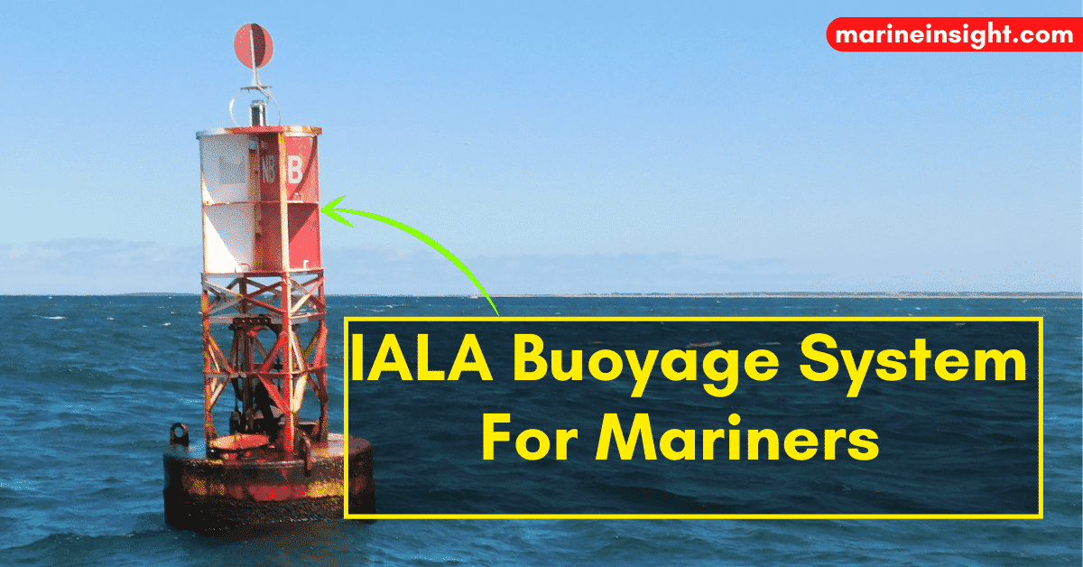 IALA Buoyage System For Mariners Different Types Of Marks