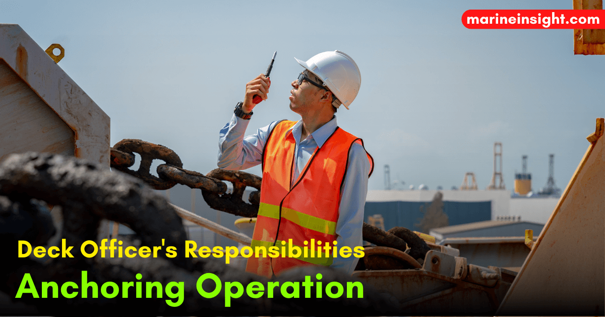 Responsibilities of Deck Officer During Anchoring Operation