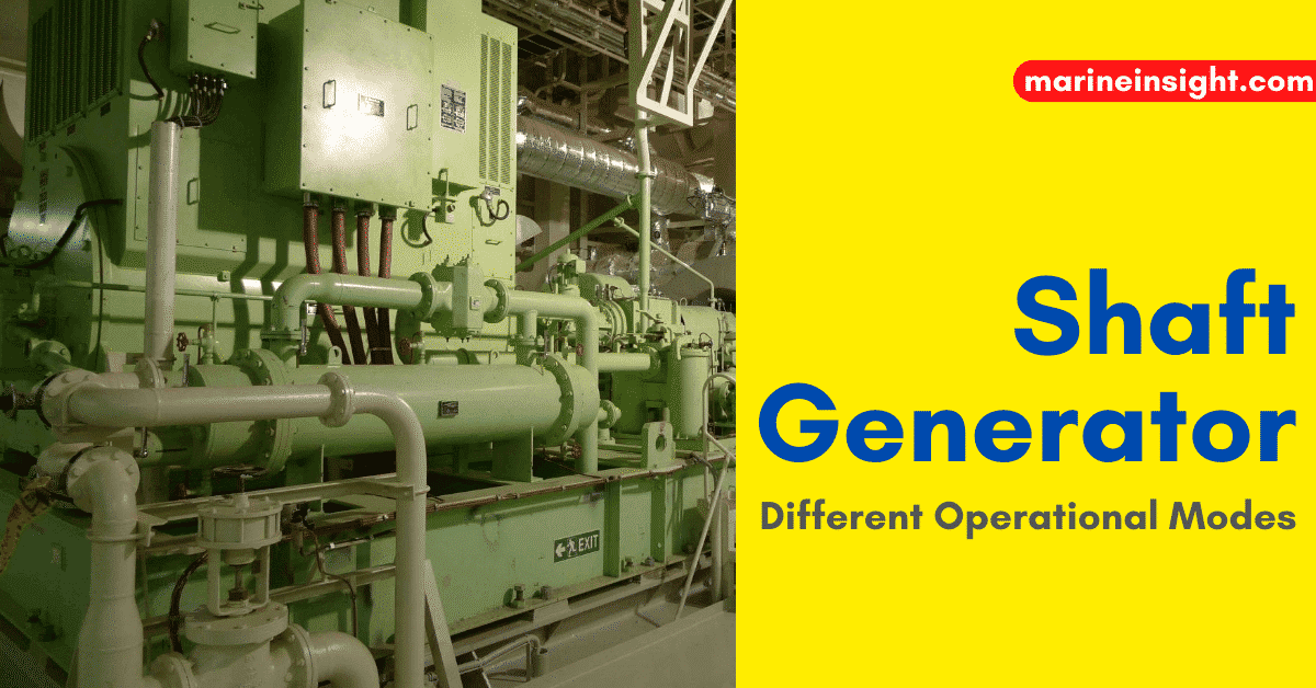 Understanding Different Operational Modes Of Shaft Generator On Ships