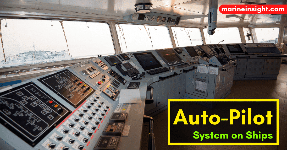 10 Things to Consider While Using AutoPilot System on Ships