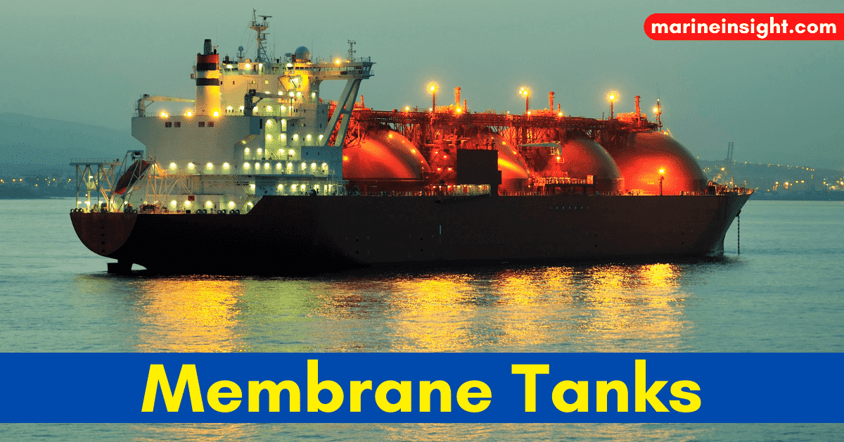 Properties Of Membrane Tanks For Transportation Of LNG Cargo On Ships