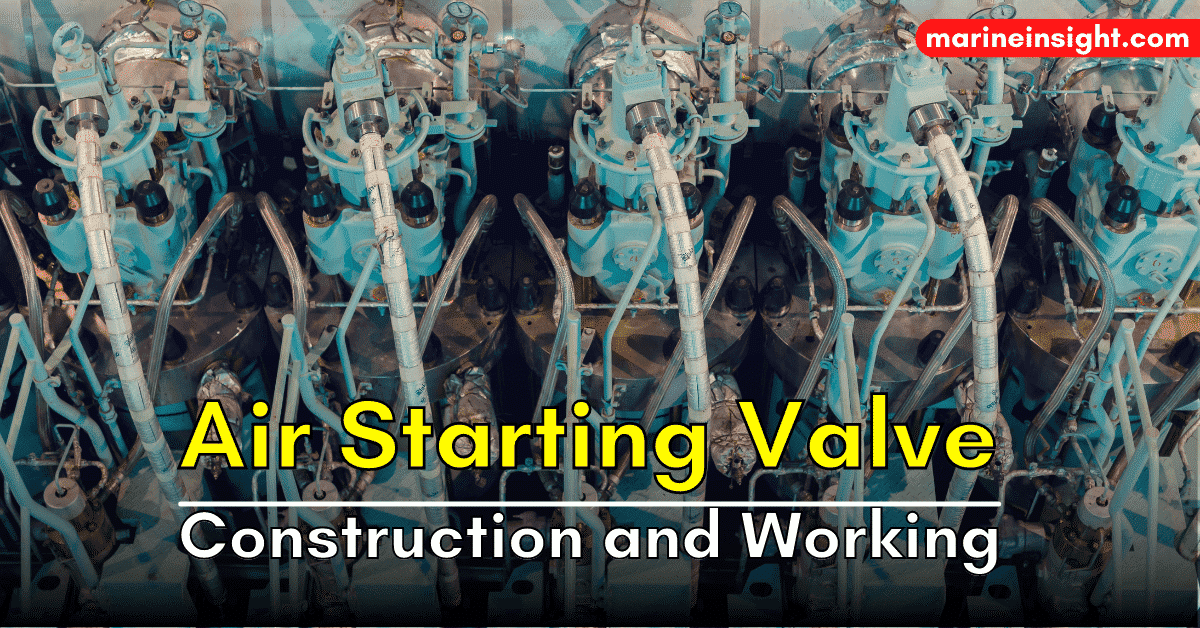 Watch Air Starting Valve Of Main Engine Construction and Working