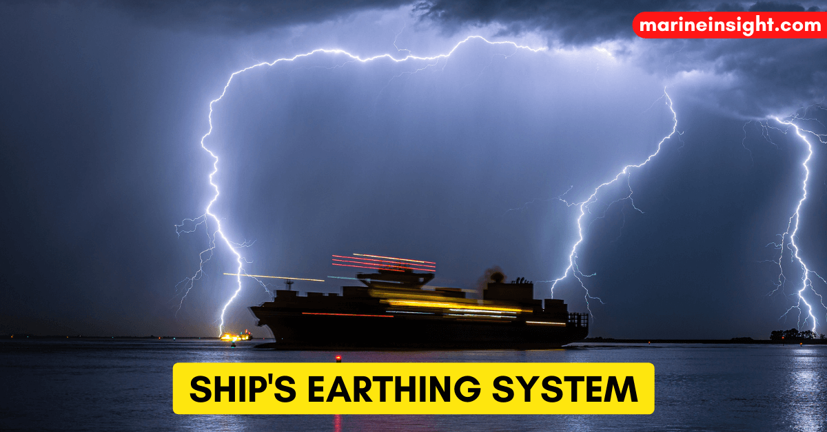 How Ships are Protected from Lightning Ships Earthing System
