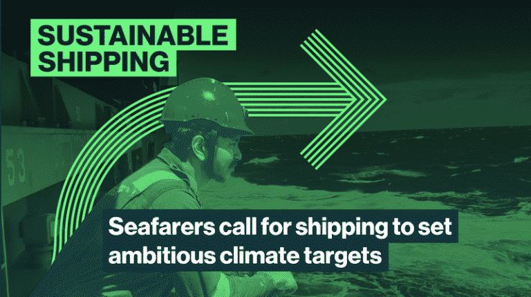 Seafarers Call For Shipping To Set Ambitious Climate Targets Now If Its Future Is To Be Sustainable