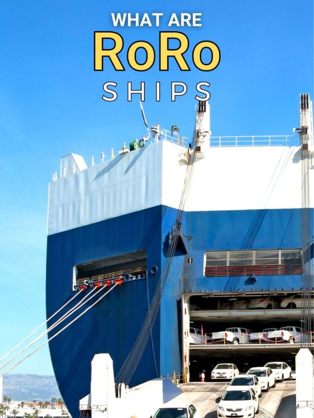 What Are RORO Ships?