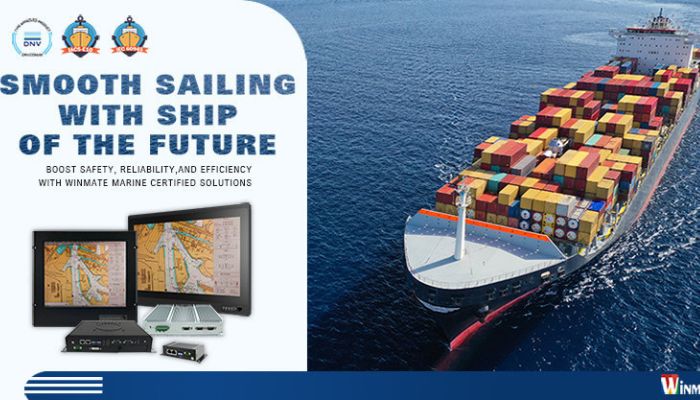 Marine Computers Solutions Fit Every Corner of Smart Ship