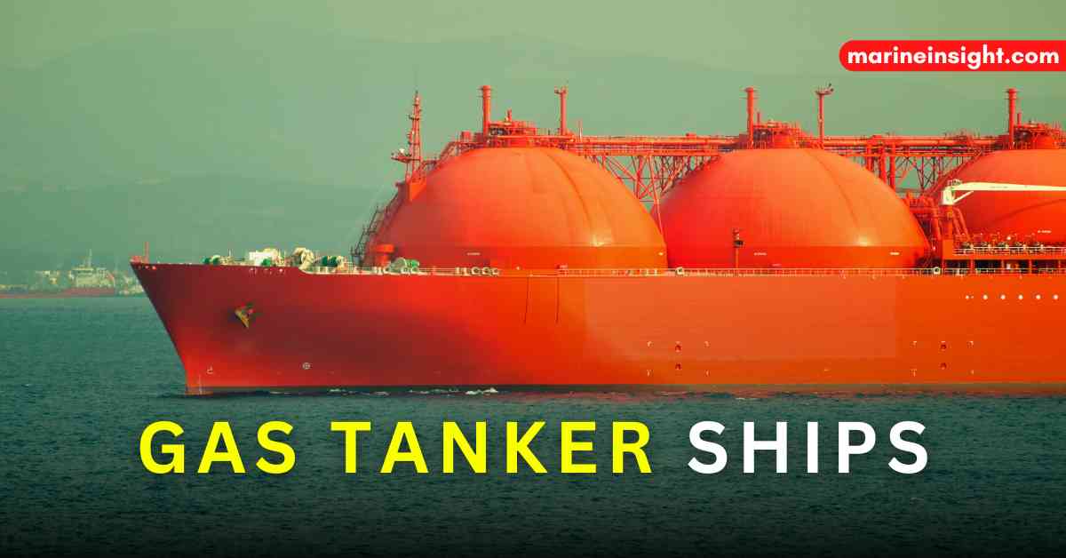 What Are Gas Tanker Ships Everything You Wanted To Know