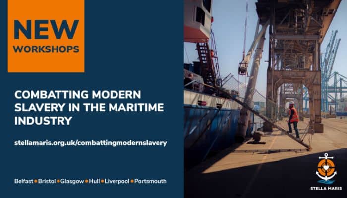 Stella Maris Launches Workshops To Help Combat Modern Slavery In The Maritime Industry